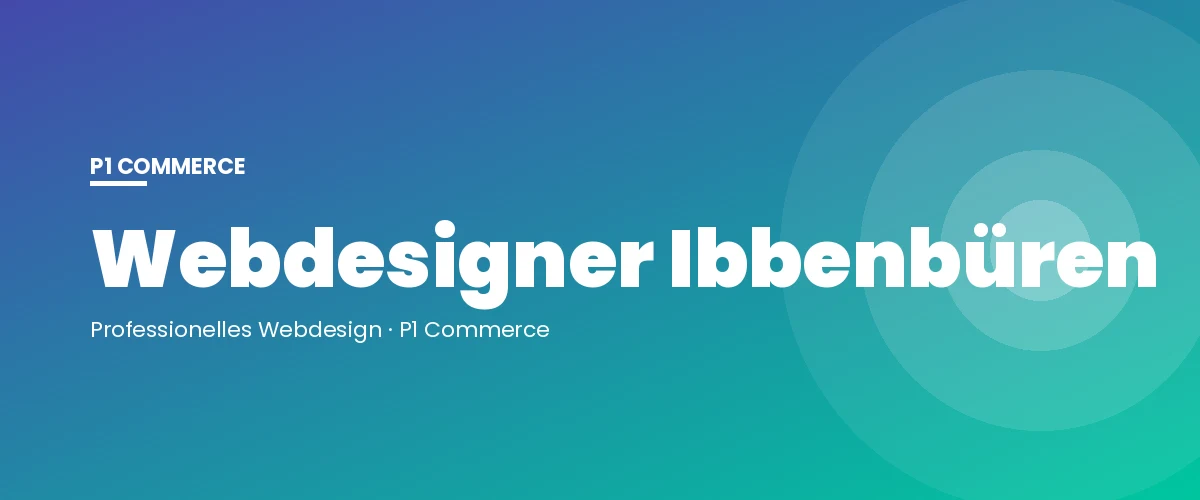 Webdesigner Ibbenbüren – P1 Commerce Webagentur